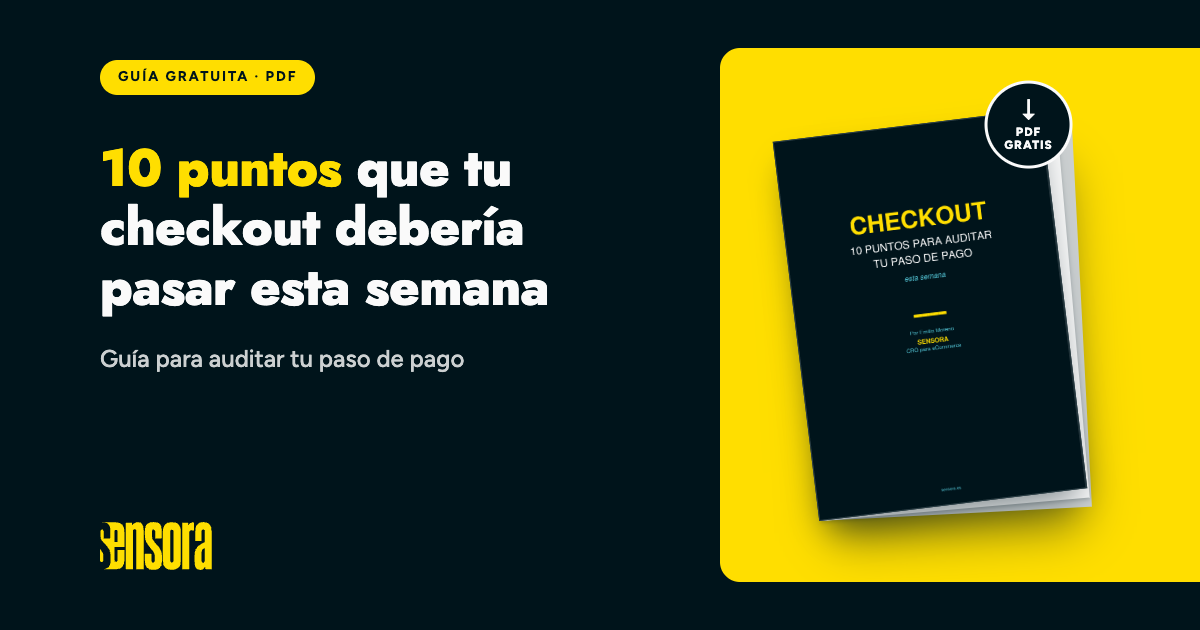 Portada de la guía gratuita 10 puntos que tu checkout debería pasar esta semana, de SENSORA